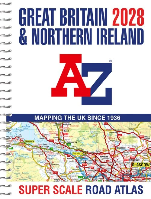 Great Britain A-Z Super Scale Road Atlas 2028 (A3 Spiral) Spiral Bound
