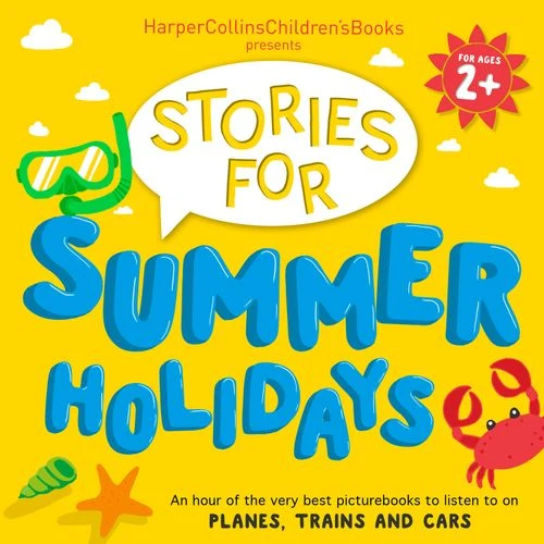 Stories for Summer Holidays for age 2+: An hour of fun to listen to on planes, trains and cars Audio-Book