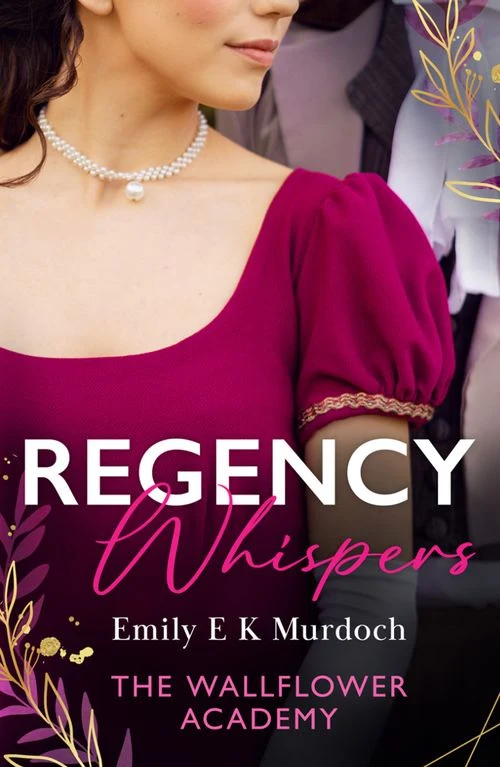 Regency Whispers: The Wallflower Academy: Least Likely to Win a Duke (The Wallflower Academy) / More Than a Match for the Earl (The Wallflower Academy) ebook