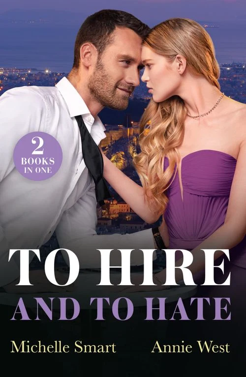 To Hire And To Hate: Greek Boss to Hate (Greek Rivals) / Forbidden Princess's Billionaire Bodyguard (Mills & Boon Modern) ebook