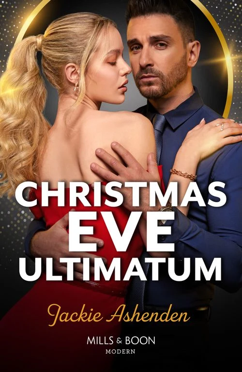 Christmas Eve Ultimatum (Captured and Claimed, Book 1) (Mills & Boon Modern) ebook
