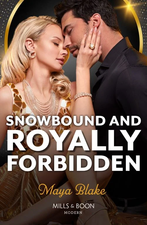 Snowbound And Royally Forbidden (Royals of Cartana, Book 3) (Mills & Boon Modern) ebook