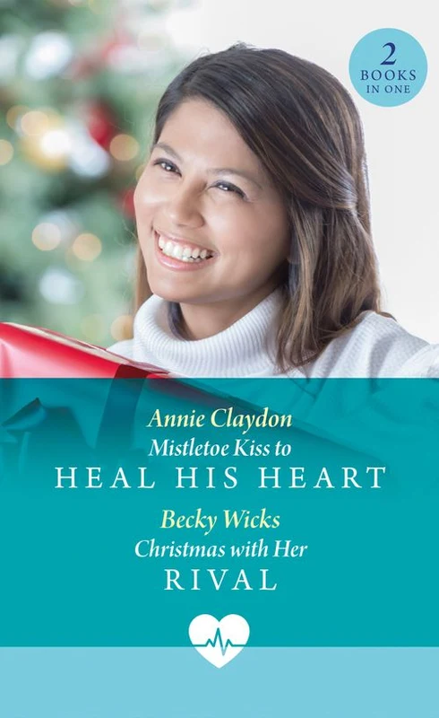 Mistletoe Kiss To Heal His Heart / Christmas With Her Rival: Mistletoe Kiss to Heal His Heart (Royal York Hospital) / Christmas with Her Rival (Royal York Hospital) (Mills & Boon Medical) ebook