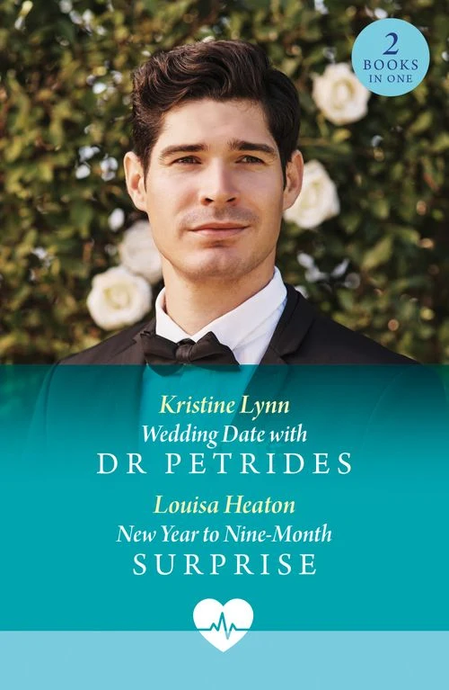 Wedding Date With Dr Petrides / New Year To Nine-Month Surprise: Wedding Date with Dr Petrides (Royal York Hospital) / New Year to Nine-Month Surprise (Royal York Hospital) (Mills & Boon Medical) ebook
