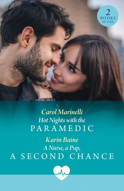 Hot Nights With The Paramedic / A Nurse, A Pup, A Second Chance: Hot Nights with the Paramedic / A Nurse, a Pup, a Second Chance (Mills & Boon Medical) ebook