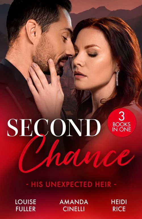Second Chance: His Unexpected Heir: Demanding His Secret Son (Secret Heirs of Billionaires) / Returning to Claim His Heir / The CEO's Impossible Heir ebook