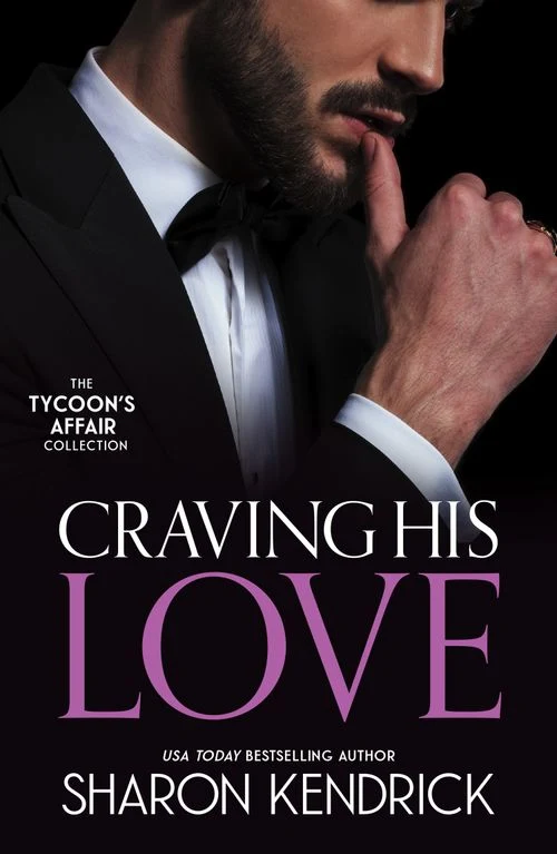 Craving His Love: The Billionaire's Defiant Acquisition (Wedlocked!) / The Argentinian's Baby of Scandal / Di Sione's Virgin Mistress (The Tycoon’s Affair, Book 2) ebook