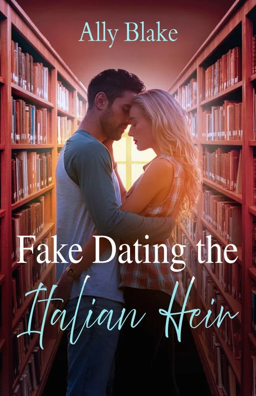 Fake Dating The Italian Heir (Italians of Vermillion) (Mills & Boon Love Always) ebook