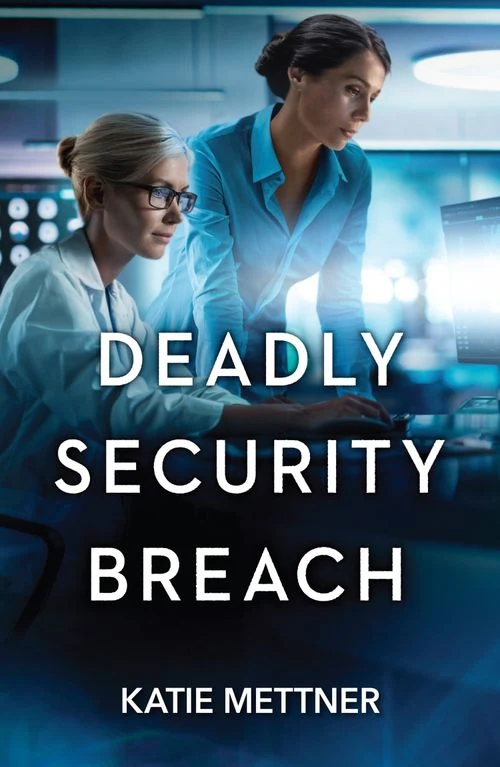 Deadly Security Breach (Secure Watch, Book 3) (Mills & Boon Heroes) ebook