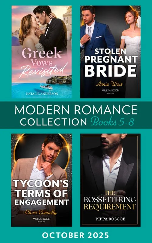 Modern Romance October 2025 Books 5-8: Greek Vows Revisited (Convenient Wives Club) / Stolen Pregnant Bride / The Rossetti Ring Requirement / Tycoon's Terms of Engagement ebook Bundle