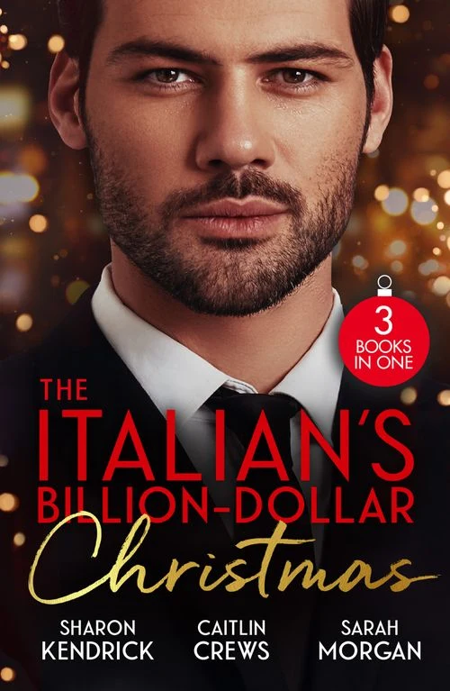 The Italian's Billion-Dollar Christmas: Shameful Secret, Shotgun Wedding (Snowkissed and Seduced!) / Unwrapping the Castelli Secret / The Twelve Nights of Christmas ebook
