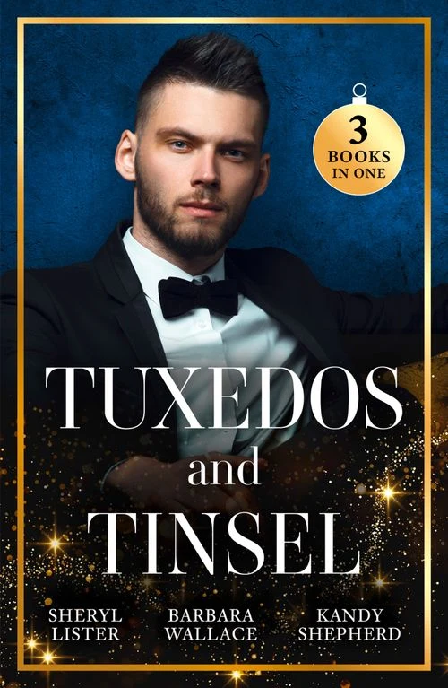 Tuxedos And Tinsel: Be Mine for Christmas / Her Convenient Christmas Date / Gift-Wrapped in Her Wedding Dress ebook