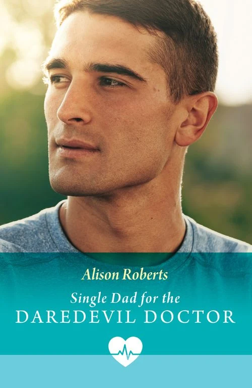 Single Dad For The Daredevil Doctor (Coastside ER, Book 2) (Mills & Boon Medical) ebook
