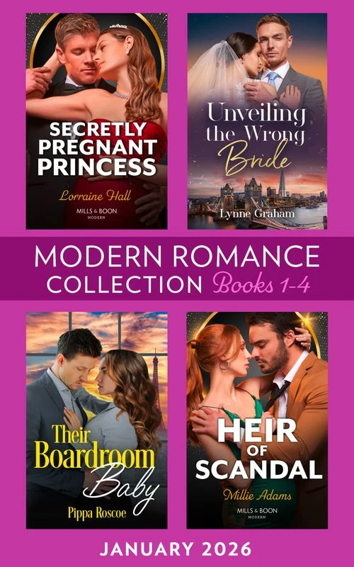 Modern Romance January 2026 Books 1-4: Unveiling the Wrong Bride (Billion-Dollar Bride Swap) / Secretly Pregnant Princess / Their Boardroom Baby / Heir of Scandal ebook Bundle