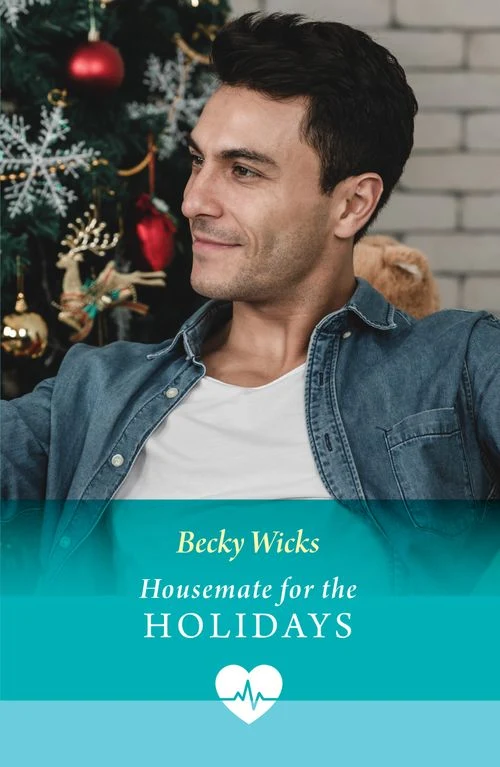 Housemate For The Holidays (A Miracle Before Christmas, Book 4) (Mills & Boon Medical) ebook