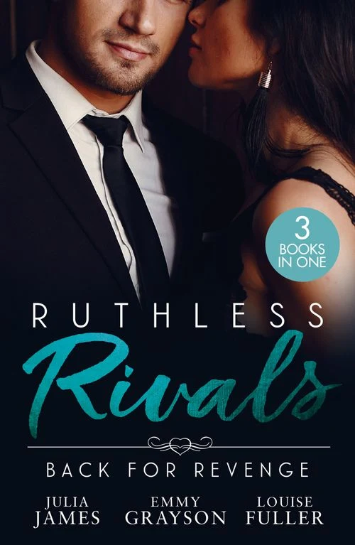 Ruthless Rivals: Back For Revenge: The Cost of Cinderella's Confession / Cinderella Hired for His Revenge / Returning for His Ruthless Revenge ebook