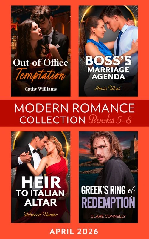 Modern Romance April 2026 Books 5-8: Out-of-Office Temptation / Boss's Marriage Agenda / Greek's Ring of Redemption / Heir to Italian Altar ebook Bundle