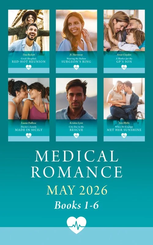 Medical Romance May 2026 Books 1-6: Greek Hospital, Red-Hot Reunion (Mediterranean Docs) / Wearing the Italian Surgeon's Ring / Doctor's Family Made in Sicily / A Mother for the GP's Son / City Doc to the Rescue /... ebook Bundle