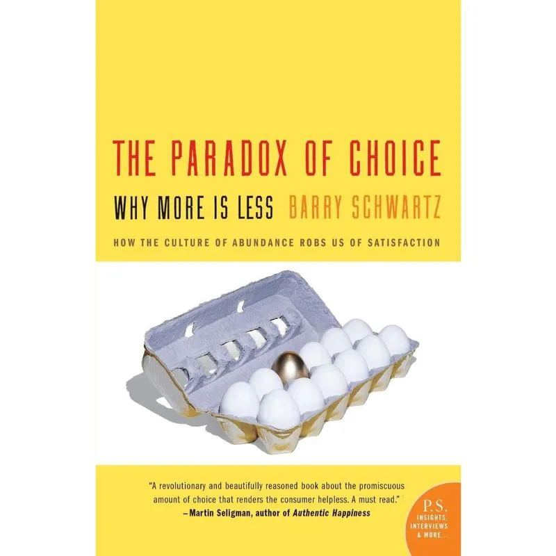 Paradox of Choice, The