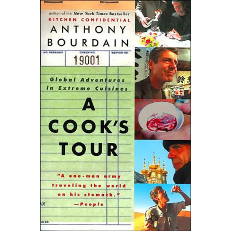 COOK'S TOUR, A - GLOBAL ADVENTURES IN EXTREME CUISINES