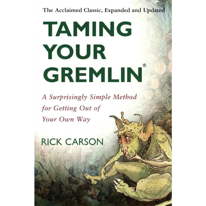 Taming Your Gremlin (Revised Edition)