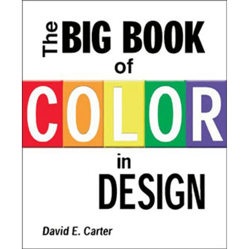 BIG BOOK OF COLOR IN DESIGN