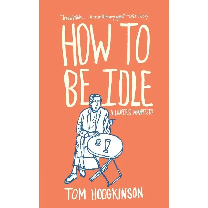 How to Be Idle
