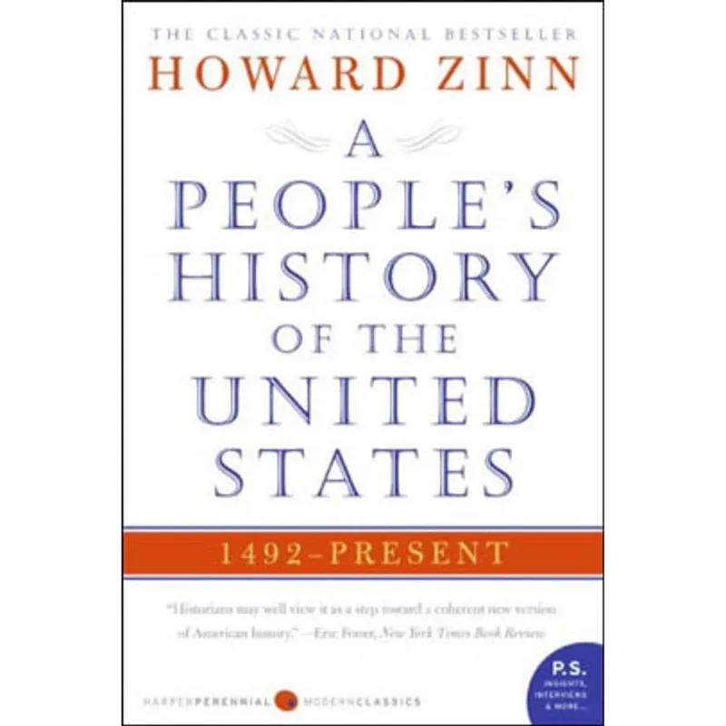 PEOPLE'S HISTORY OF THE UNITED STATES - 1492 TO PRESENT