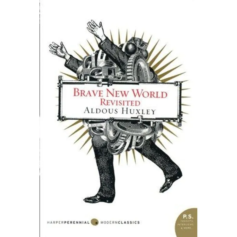 Brave New World Revisited