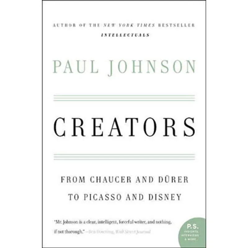 CREATORS - FROM CHAUCER AND DURER TO PICASSO AND DISNEY
