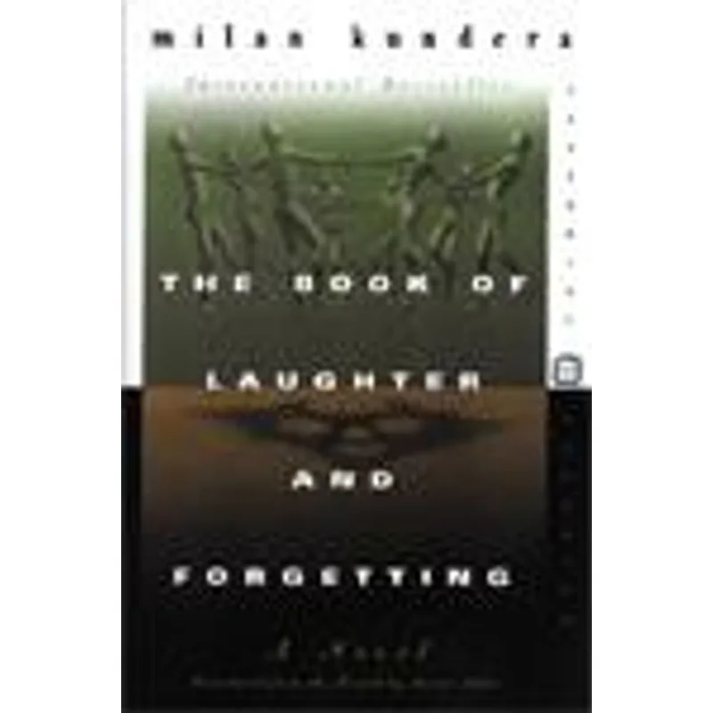 Book of Laughter and Forgetting, The - a Novel