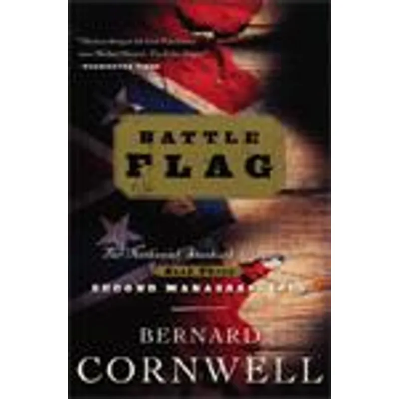 Battle Flag - The Nathaniel Starbuck Chronicles: Book Three