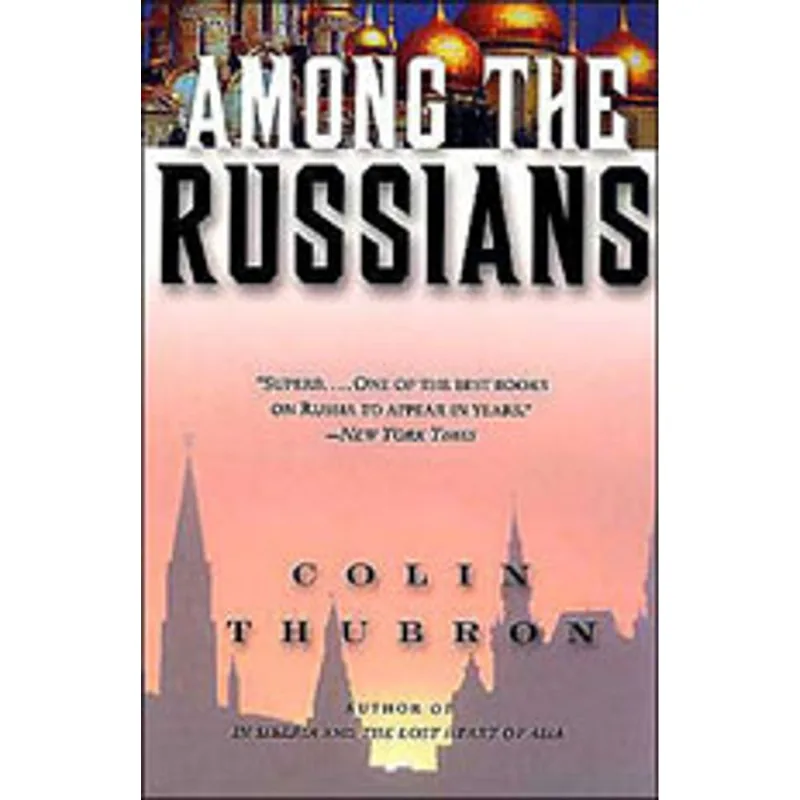 AMONG THE RUSSIANS