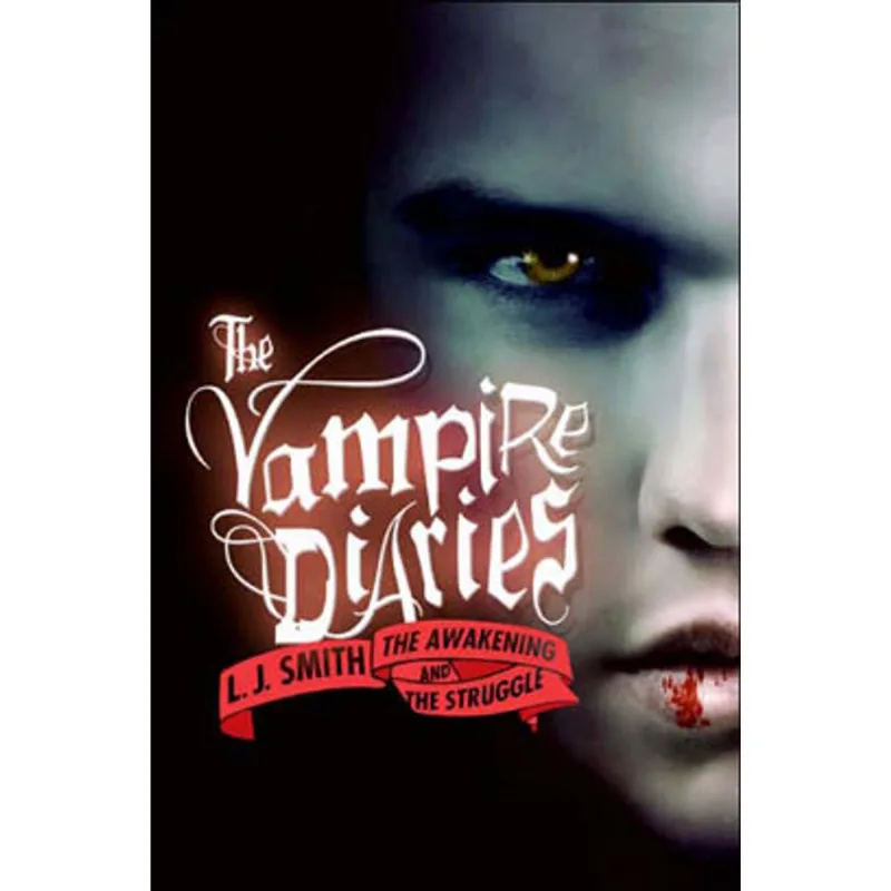 VAMPIRE DIARIES - THE AWAKENING AND THE STRUGGLE, THE