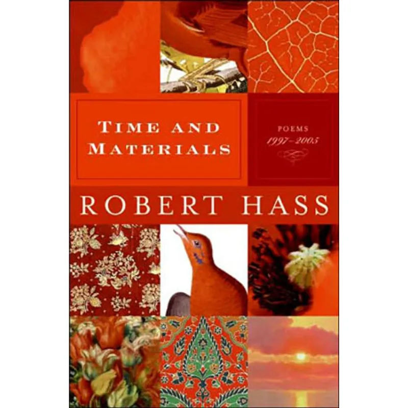 TIME AND MATERIALS - POEMS 1997-2005