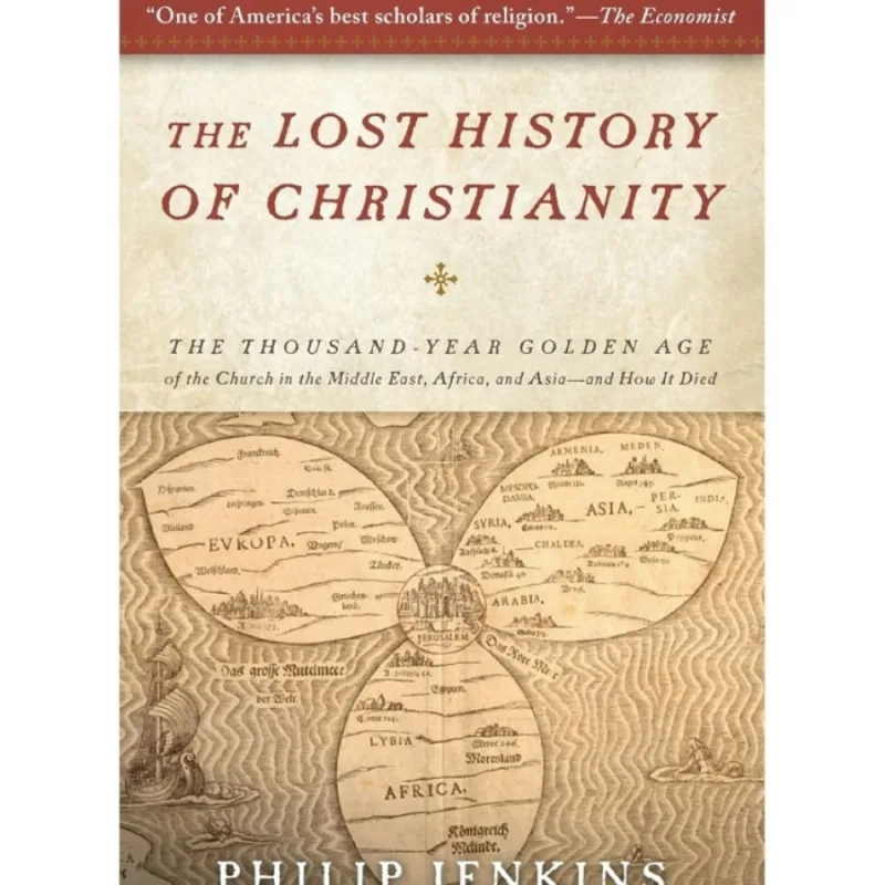 Lost History of Christianity, The