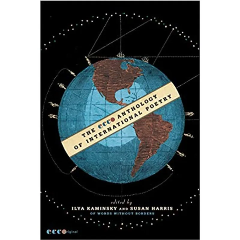 THE ECCO ANTHOLOGY OF INTERNATIONAL POETRY