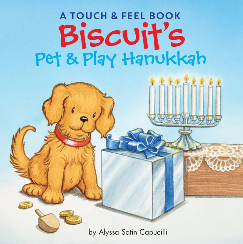 Biscuit's Pet & Play Hanukkah: A Touch & Feel Book: A Hanukkah Holiday Book for Kids (Biscuit) Other Book Media Format