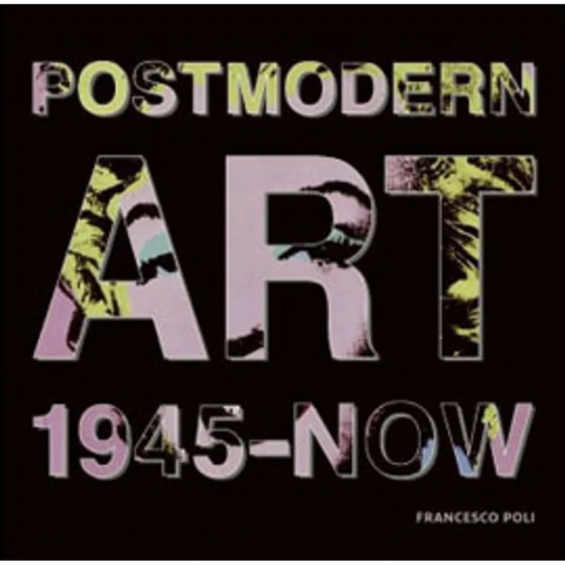 POSTMODERN ART - 1945-NOW