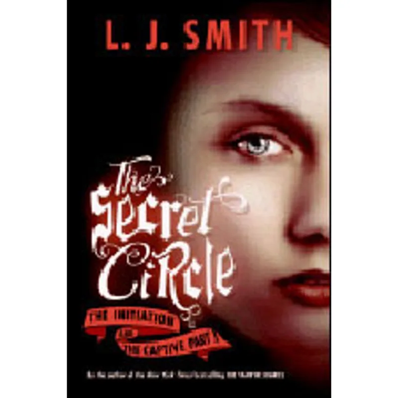 SECRET CIRCLE, THE - THE INITIATION AND THE CAPTIVE PART 1