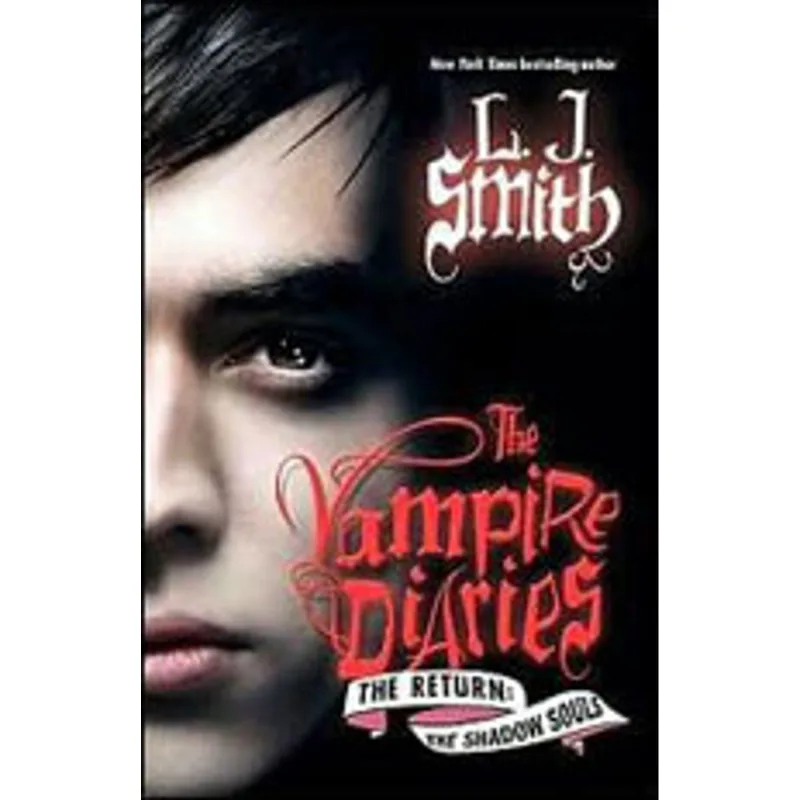 VAMPIRE DIARIES - THE RETURN SHADOW SOULS