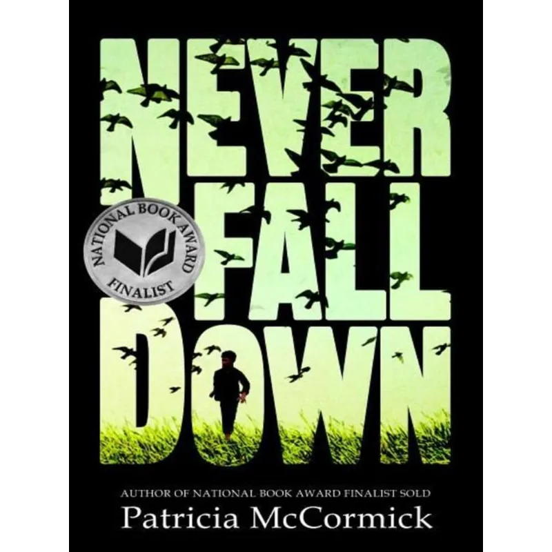 NEVER FALL DOWN