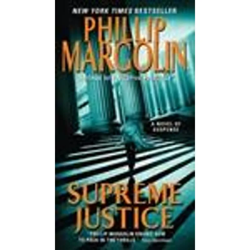 Supreme Justice - a Novel of Suspense