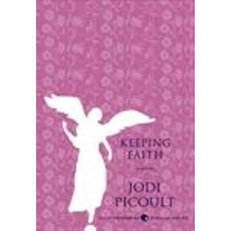 Keeping Faith - a Novel