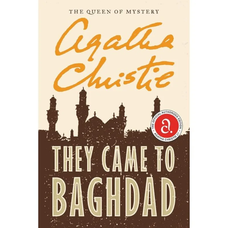 THEY CAME TO BAGHDAD