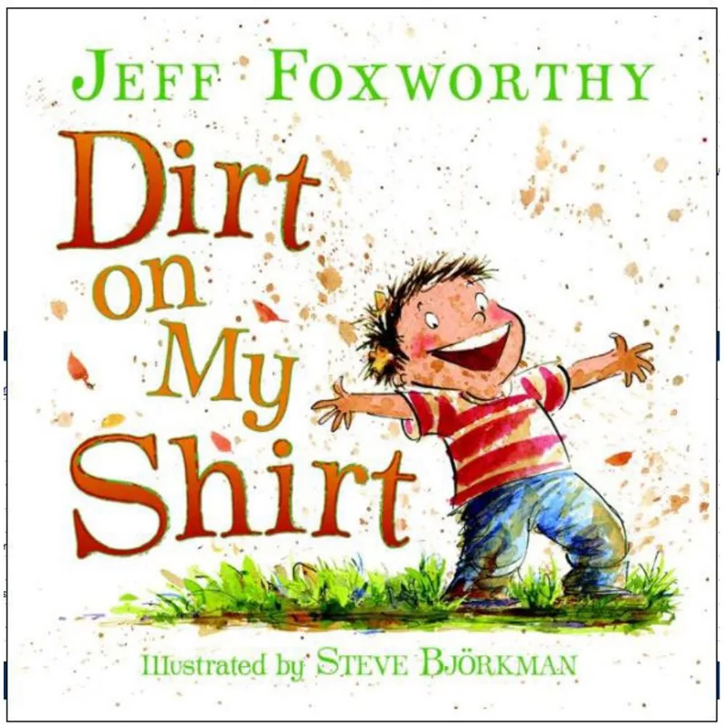 DIRT ON MY SHIRT