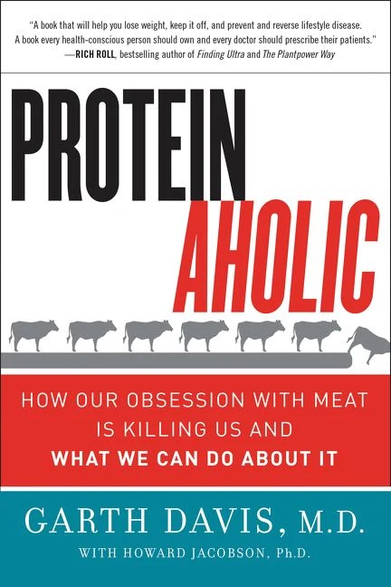 Proteinaholic: How Our Obsession with Meat Is Killing Us and What We Can Do About It Paperback