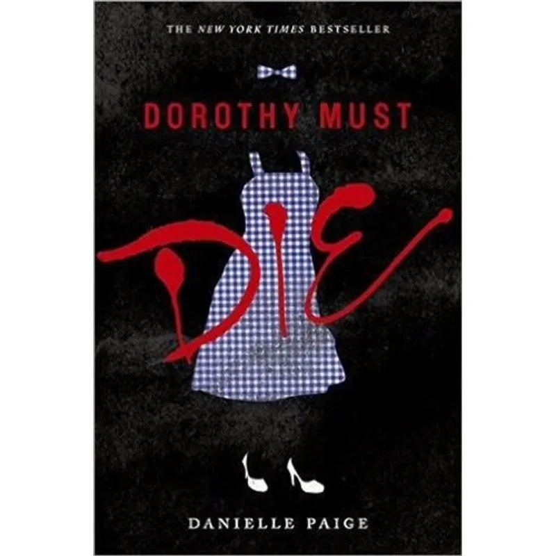 Dorothy Must Die