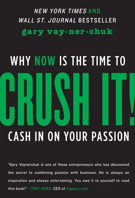 Crush It!: Why NOW Is the Time to Cash In on Your Passion Paperback