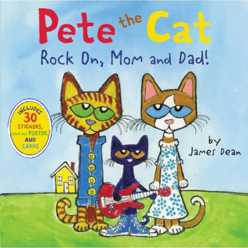 Pete The Cat - Rock On, Mom And Dad! Incluides 30 Stickers